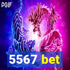 5567 bet